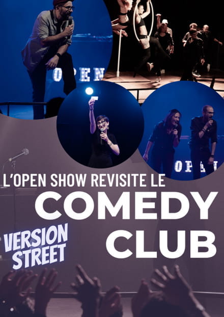 L'Open Show revisite le Comedy Club - Version street | Comédie des Volcans