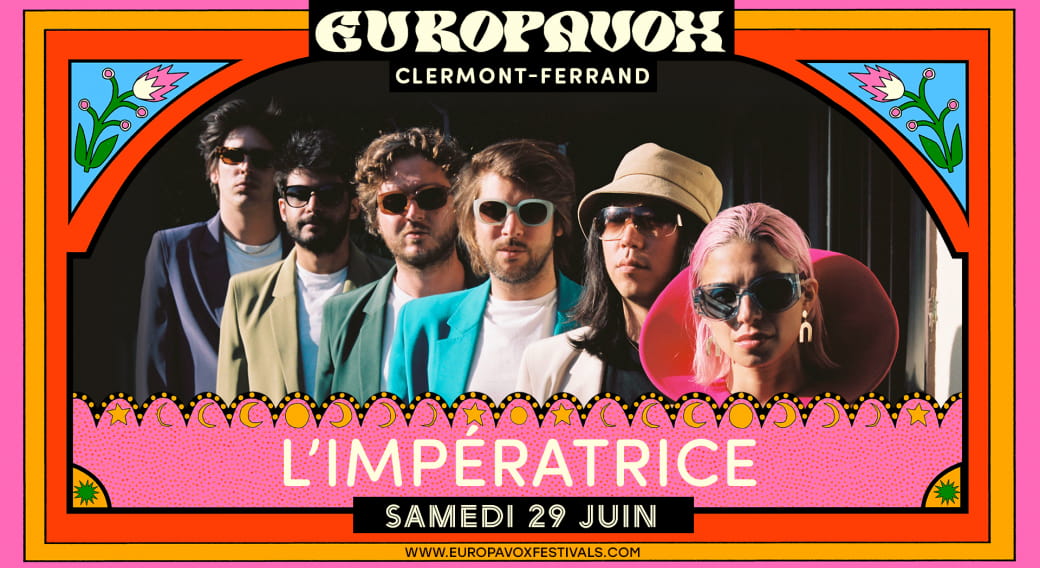 L’Impératrice | Festival Europavox 2024
