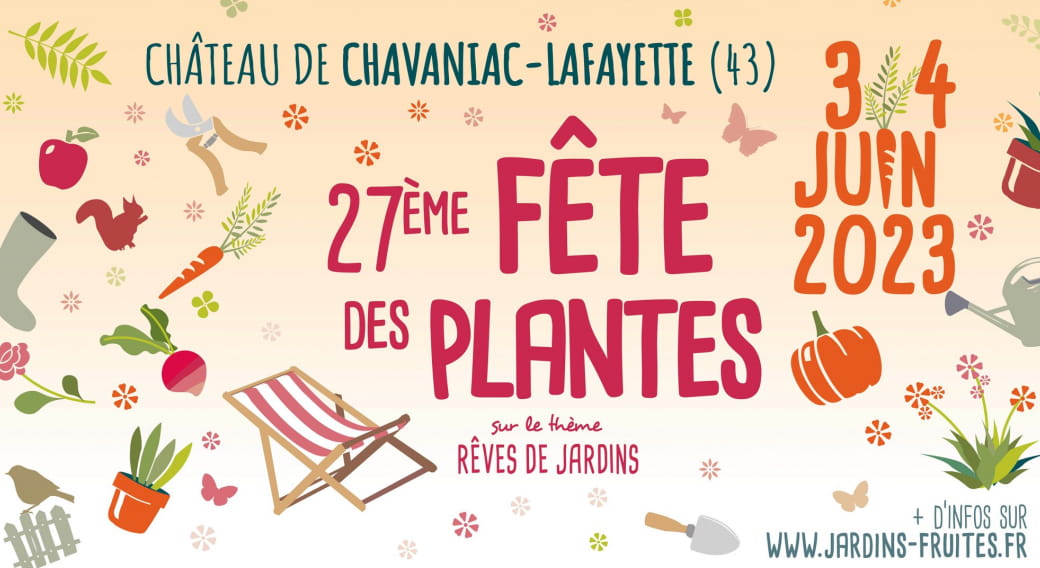 27ème Fête des Plantes au Château de Chavaniac Lafayette