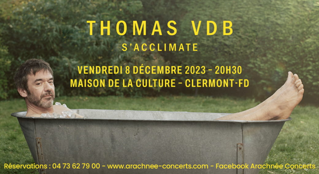 Thomas VDB S'Acclimate | Maison de la Culture