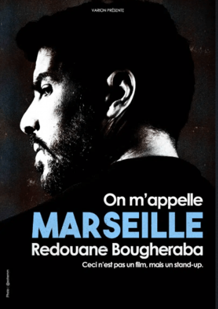 Redouane Bougheraba - On m'appelle Marseille : Zénith d'Auvergne