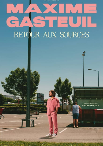 Zénith d'Auvergne : Maxime Gasteuil - Retour aux sources