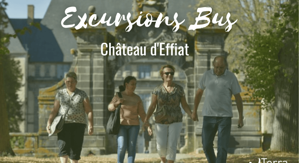 Les excursions en bus : A la découverte du Château d’Effiat