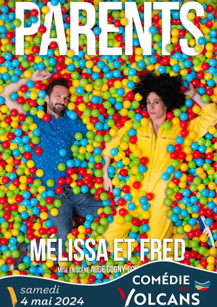 Mélissa et Fred - Parents | Comédie des Volcans