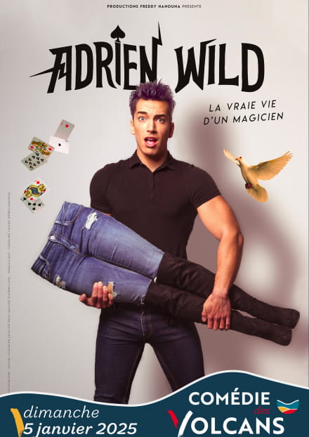 Adrien Wild - La vraie vie d'un magicien | Comédie des Volcans