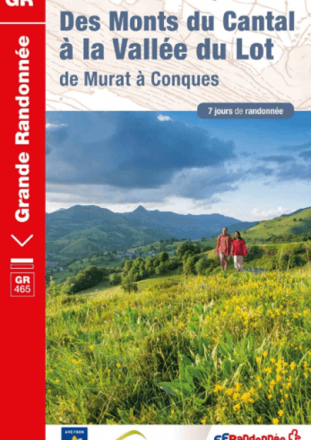 GR®465 Des Monts du Cantal à la vallée du Lot