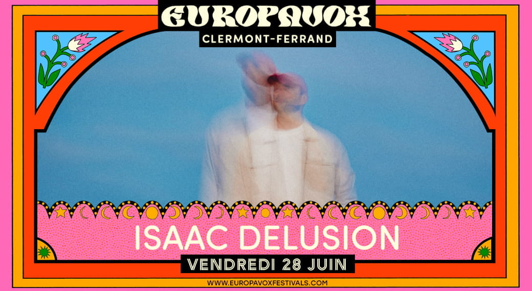 Isaac Delusion | Festival Europavox 2024