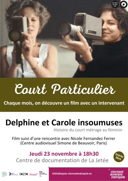 Court particulier : Delphine et Carole insoumuses | La Jetée