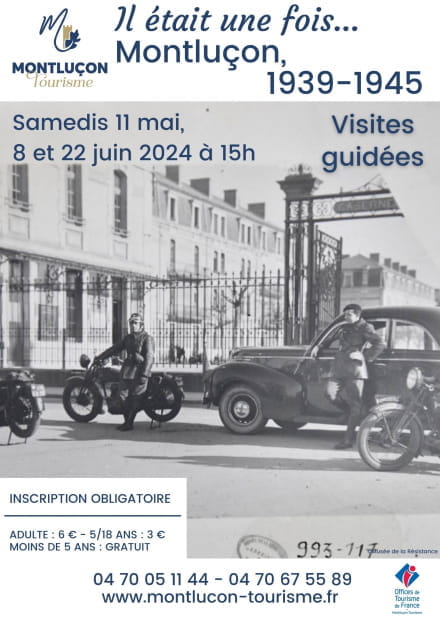 Visite guidée : Il était un fois Montluçon 1939-1945
